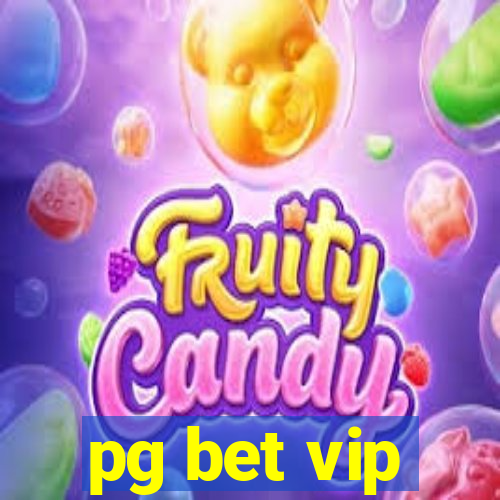 pg bet vip