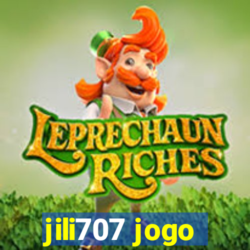 jili707 jogo