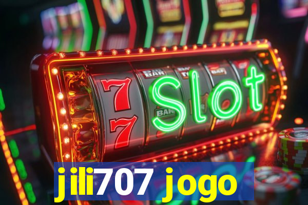 jili707 jogo