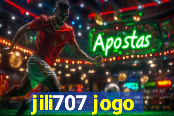 jili707 jogo