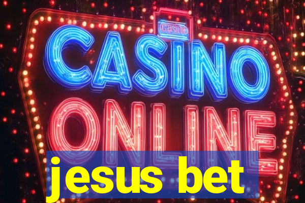 jesus bet