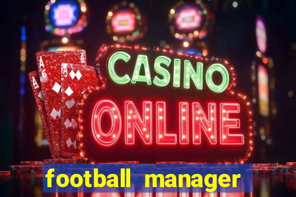 football manager 2024 crack