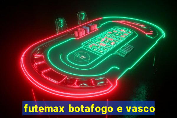 futemax botafogo e vasco