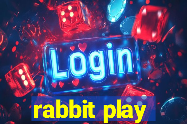 rabbit play