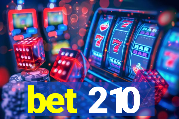 bet 210