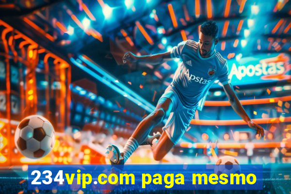 234vip.com paga mesmo