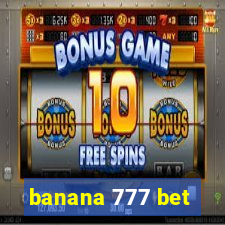 banana 777 bet