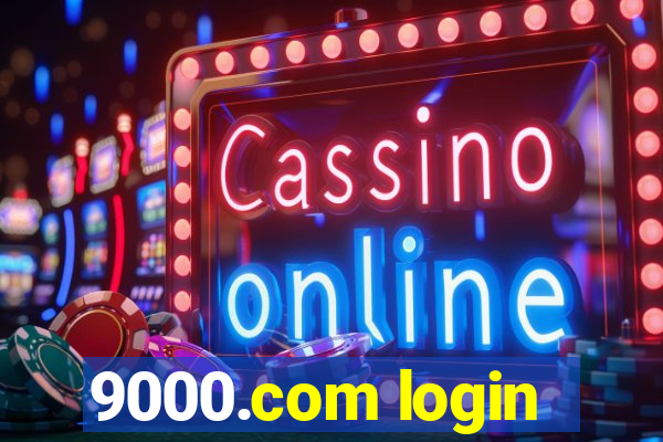 9000.com login