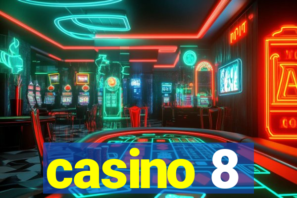 casino 8