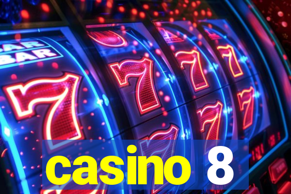 casino 8