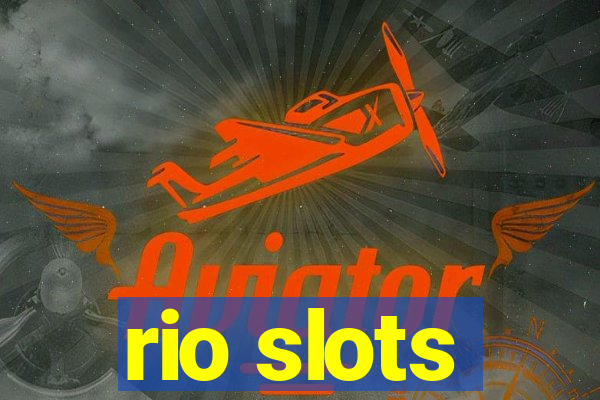 rio slots