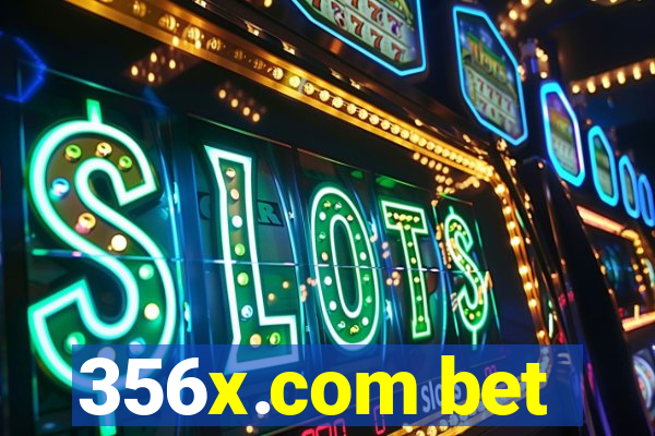 356x.com bet