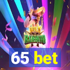 65 bet