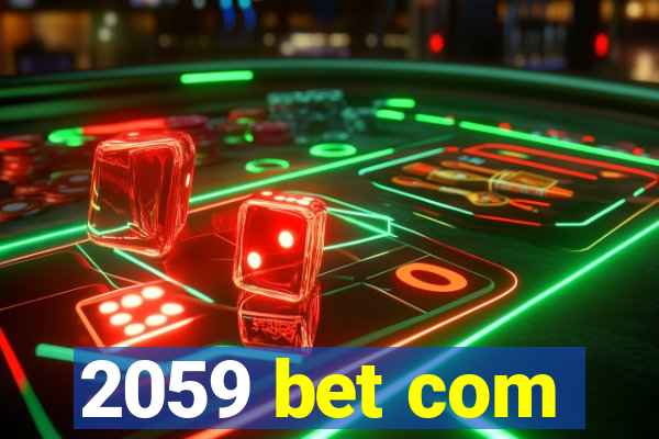 2059 bet com