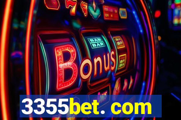 3355bet. com