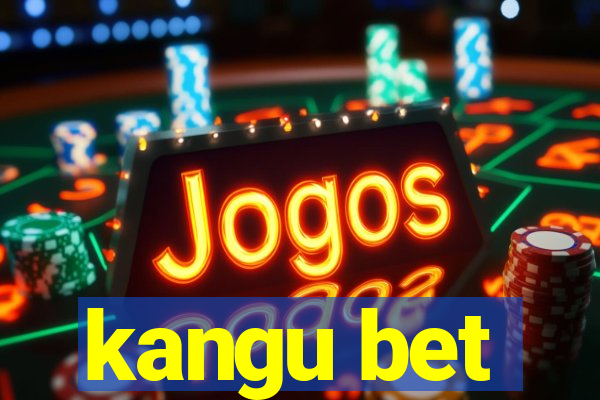 kangu bet