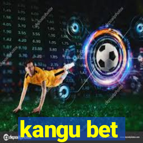 kangu bet