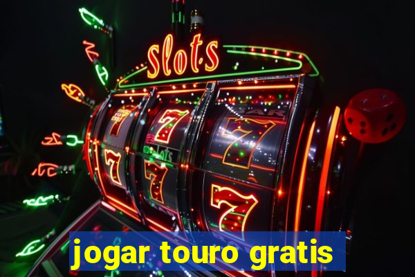 jogar touro gratis