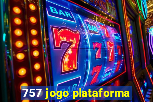 757 jogo plataforma