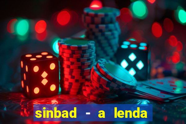 sinbad - a lenda dos sete mares filme completo dublado