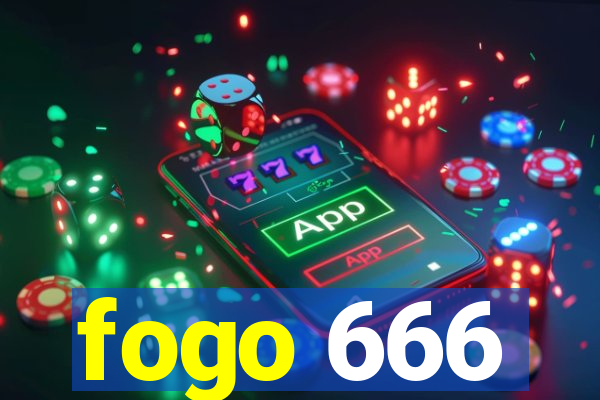 fogo 666