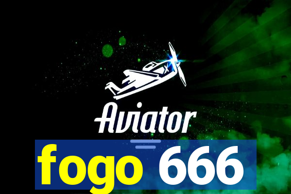 fogo 666