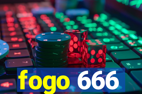 fogo 666