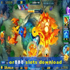 or888 slots download