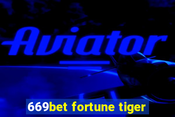 669bet fortune tiger