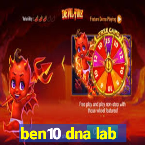 ben10 dna lab