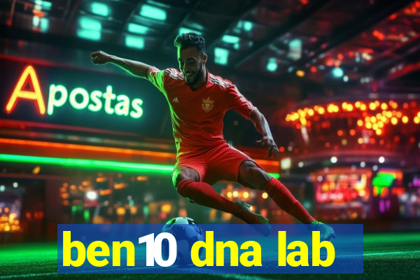 ben10 dna lab