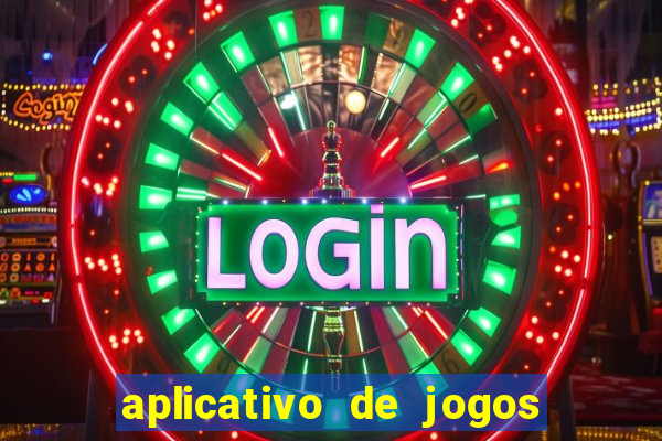 aplicativo de jogos que pagam de verdade