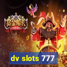 dv slots 777