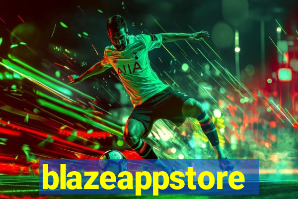 blazeappstore