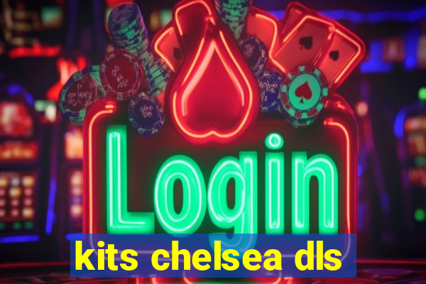 kits chelsea dls