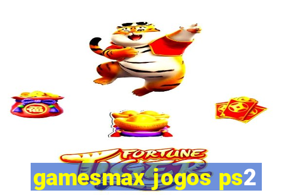 gamesmax jogos ps2