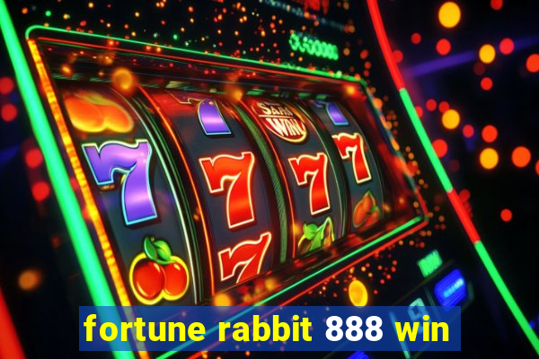 fortune rabbit 888 win