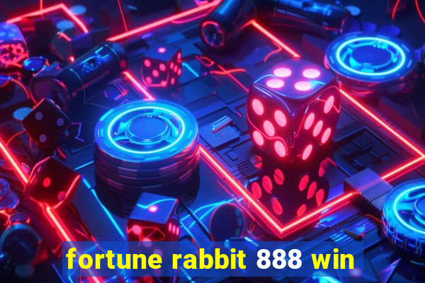 fortune rabbit 888 win