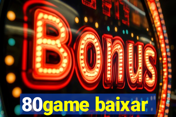 80game baixar