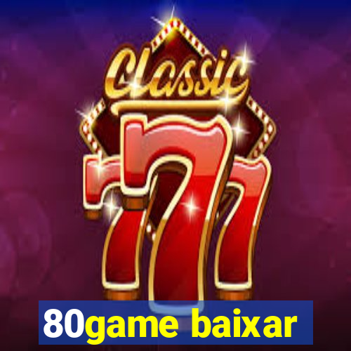 80game baixar