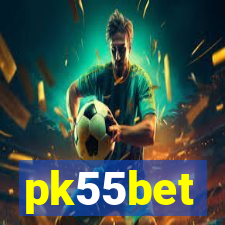 pk55bet