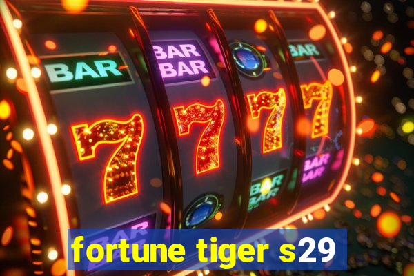 fortune tiger s29