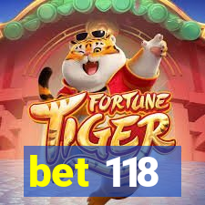 bet 118