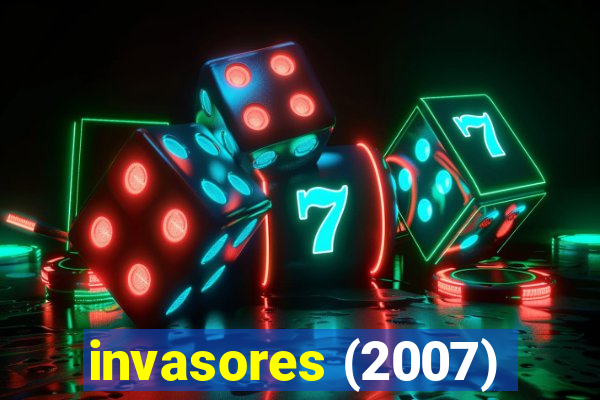 invasores (2007)