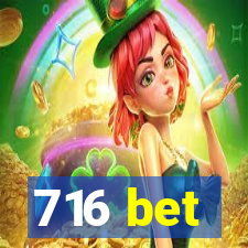 716 bet