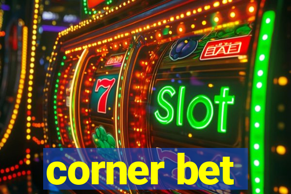 corner bet