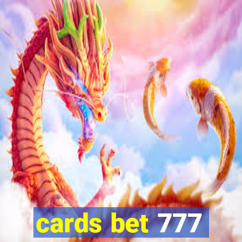 cards bet 777