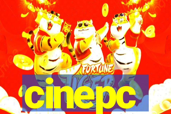 cinepc