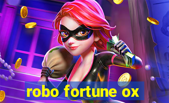 robo fortune ox