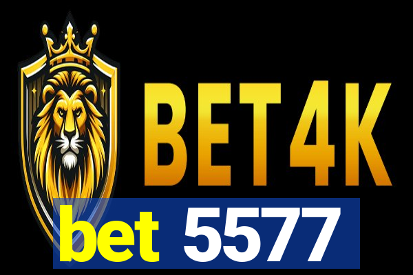 bet 5577